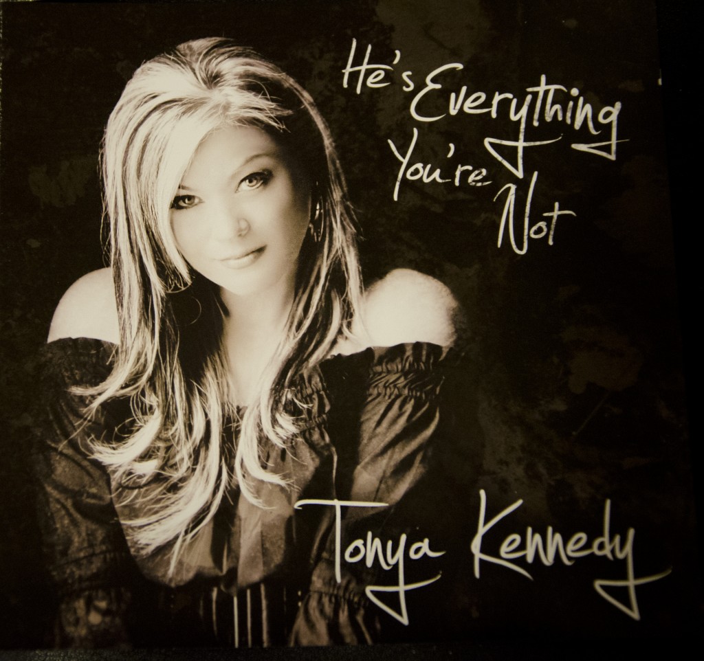 Tonya Kennedy - He's Everything You're Not